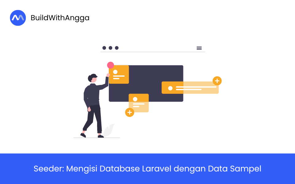 Seeder: Mengisi Database Laravel dengan Data Sampel